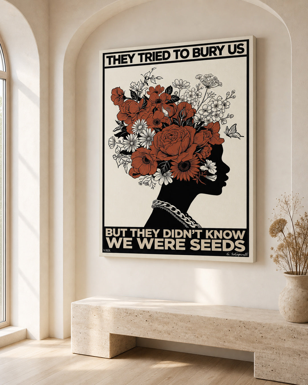 Interior styling with the “They tried to bury us, but they didn't know we were seeds” canvas