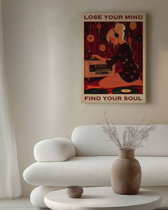 Lose your mind, find your soul