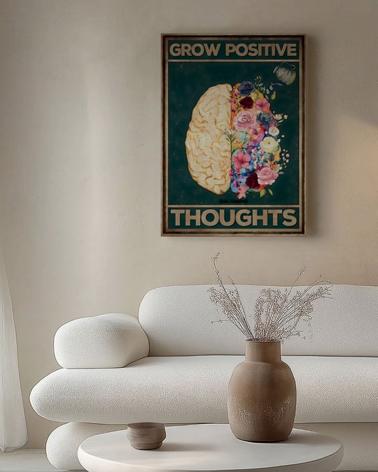 Grow positive thoughts