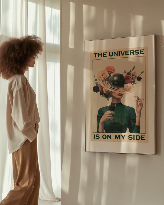 The universe is on my side
