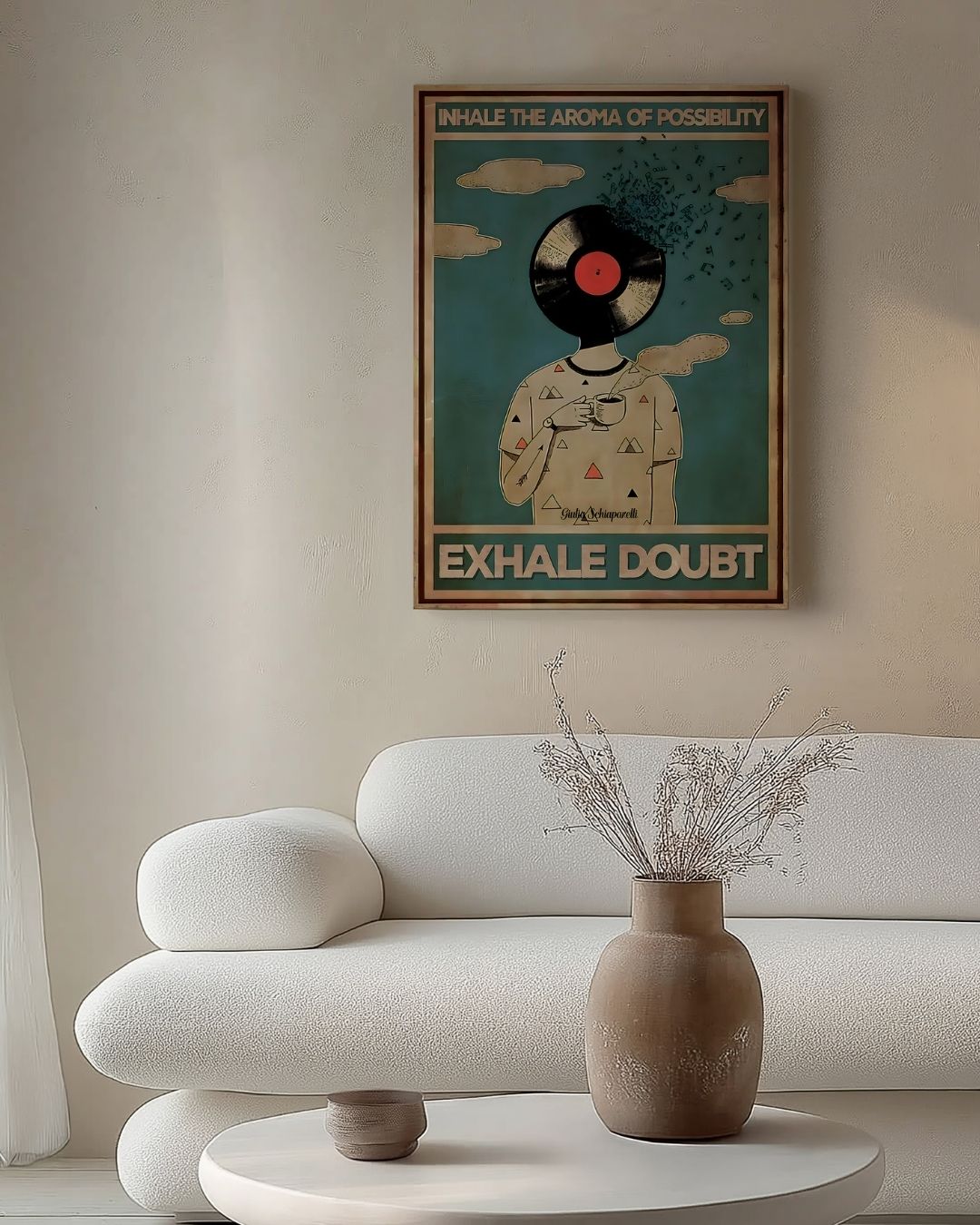 Inhale the aroma of possibility, exhale doubt