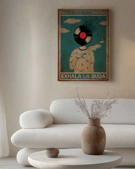 Inhala el aroma de la posibilidad exhala la duda