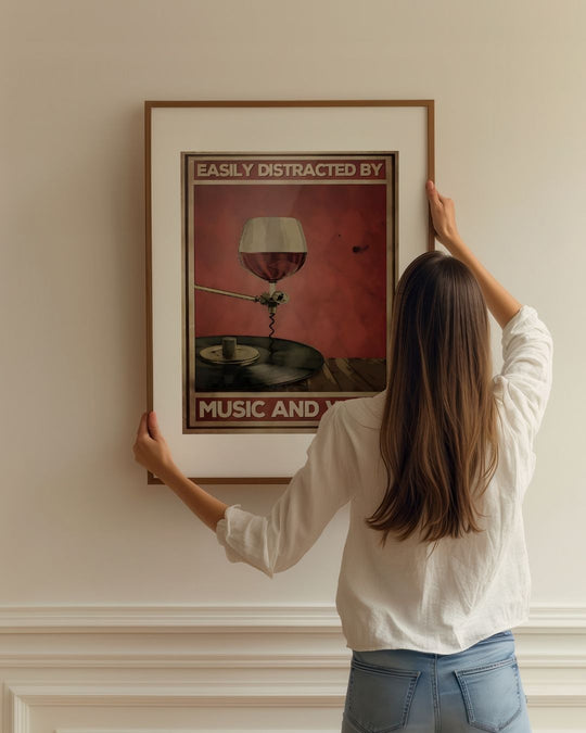 Easily distracted by music and wine
