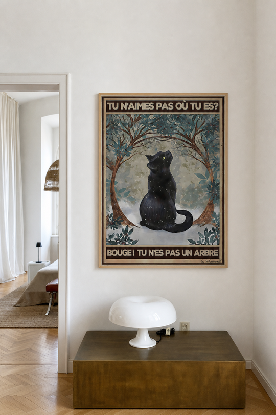« Tu n'aimes pas où tu es? Bouge! Tu n'es pas un arbre » — Art Print encadré, mise en situation 2