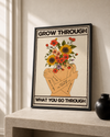 Grow through what you go through — Crème & Sable