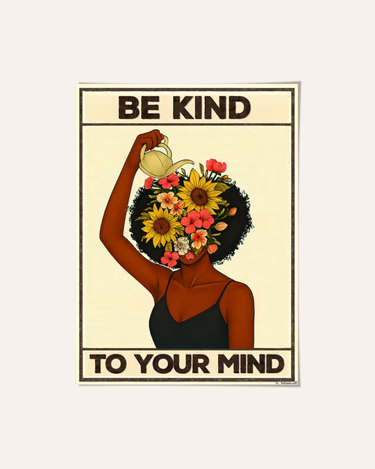 Be kind to your mind — Crème & Sable