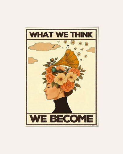 What we think, we become — Crème & Sable