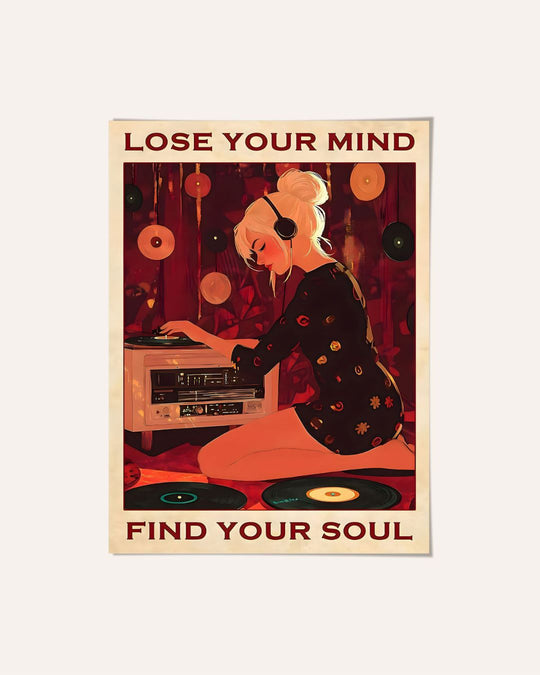 Lose your mind, find your soul