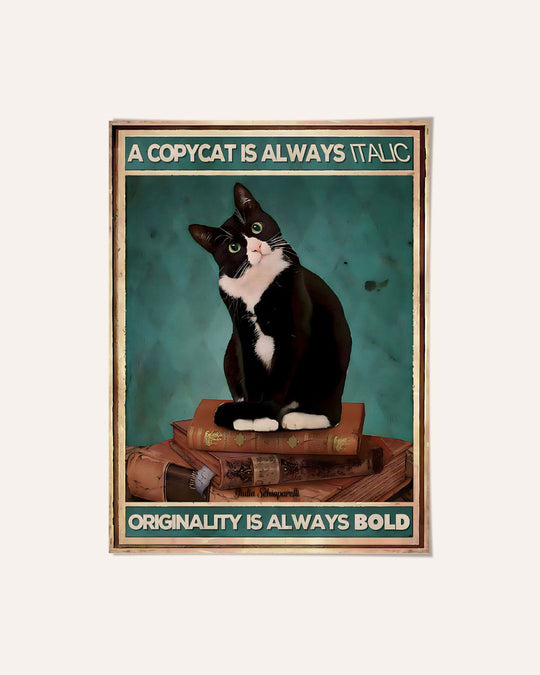 A copycat is always italic, originality is always bold
