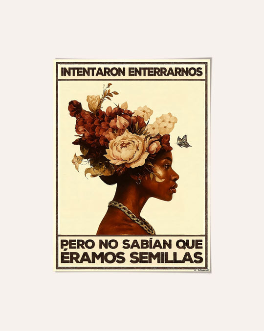 Intentaron enterrarnos pero no sabían que éramos semillas — Crème & Sable