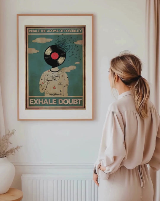 Inhale the aroma of possibility, exhale doubt