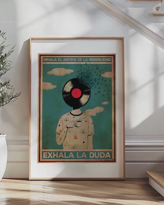 Inhala el aroma de la posibilidad exhala la duda