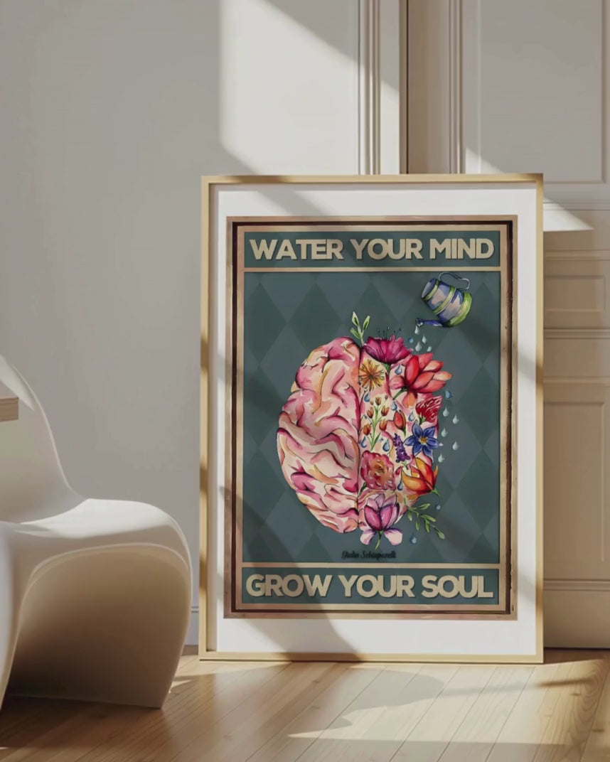 Water your mind grow your soul